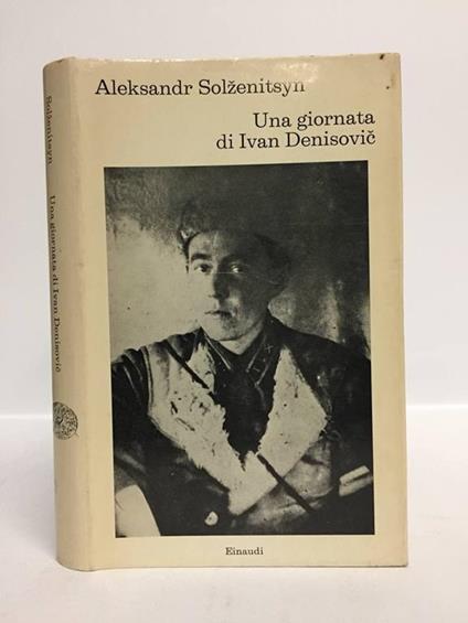 Una giornata di Ivan Denisovic - Aleksandr Solzenicyn - copertina