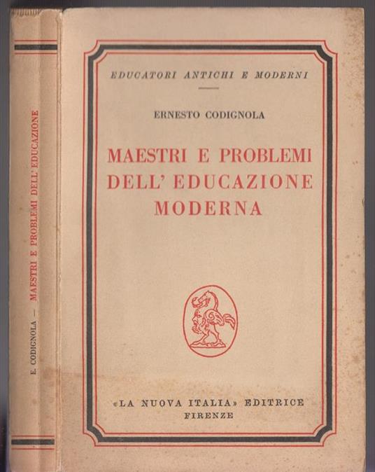 Maestri e Problemi Dell'Educazione Moderna - Ernesto Codignola - copertina