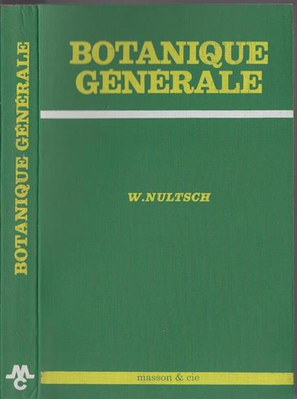 Manuel De Botanique Generale A L'Usage Des Etudiants Des Facultes Des Sciences Des Facultes De Medecine Et De Pharmacie Des Eleves Des Grandes Ecoles Et Des Agronomes - Wilhelm Busch - copertina