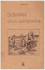 Dushmani. Lettere sull'Afghanistan