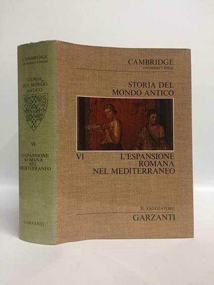Cambridge University STORIA DEL MONDO ANTICO (volume 6) L'espansione romana nel Mediterraneo - copertina