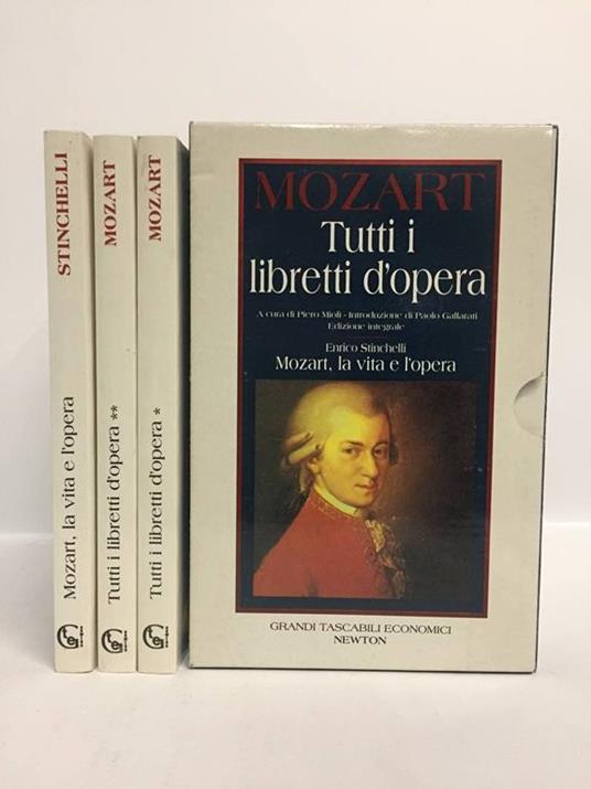 Mozart.Tutti i libretti d'opera. La vita e l'opera - copertina