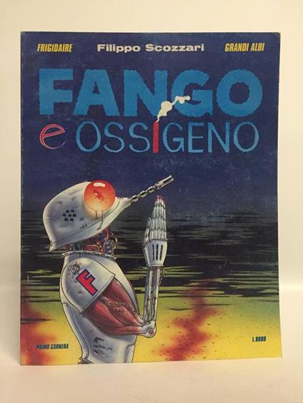 Frigidaire. Fango e ossigeno - Filippo Scòzzari - copertina