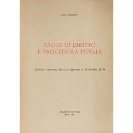 Saggi di diritto e procedura penale. (Edizione interamente rifatta ed aggiornata al 31 dicembre 1976) - Ugo Dinacci - copertina