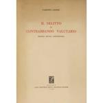 Il delitto di contrabbando valutario. Profili penali sostanziali