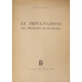 Le impugnazioni nel processo di sicurezza - Ugo De Leone - copertina