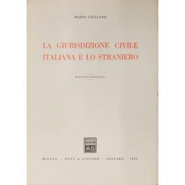 La giurisdizione civile italiana e lo straniero - Mario Giuliano - copertina