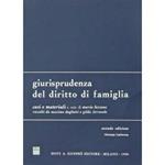 Giurisprudenza del diritto di famiglia, casi e materiali. Raccolti da Massimo Dogliotti e Gilda Ferrando