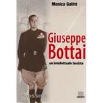 Giuseppe Bottai un intellettuale fascista