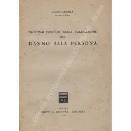 Problemi insoluti nella valutazione del danno alla persona - Guido Gentile - copertina
