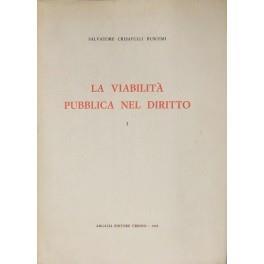 La viabilità pubblica nel diritto. Vol. I (unico pubblicato) - Salvatore Crisafulli Buscemi - copertina