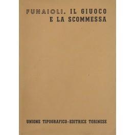 Il giuoco e la scommessa - C. Alberto Funaioli - copertina