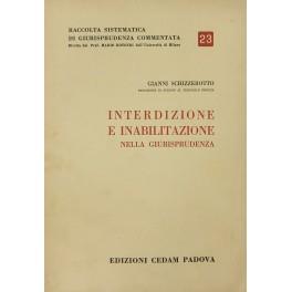 Interdizione e inabilità nella giurisprudenza - Gianni Schizzerotto - copertina