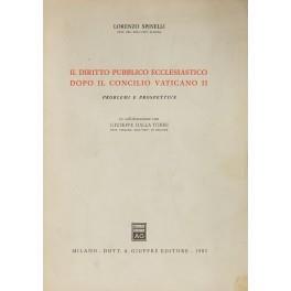 Il diritto pubblico ecclesiastico dopo il Concilio Vaticano II. Problemi e prospettive. In collaborazione con Giuseppe Dalla Torre Prof. Straord. Nell'Univ. di Bologna - Lorenzo Spinelli - copertina