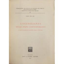 L' eguaglianza nello stato contemporaneo e altri saggi di filosofia della politica - Dino Del Bo - copertina