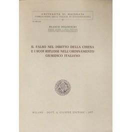 Il falso nel diritto della chiesa e i suoi riflessi nell'ordinamento giuridico italiano - Franco Bolognini - copertina