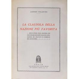 La clausola della nazione più favorita. Breve studio sulla clausola con particolare riguardo alla sua applicazione nei trattati di commercio del dopoguerra - Alfonso Colarusso - copertina