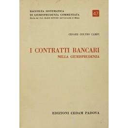 I contratti bancari nella giurisprudenza - Cesare Coltro Campi - copertina