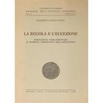 La regola e l'eccezione. Istituzioni parlamentari e potestà normative dell'esecutivo