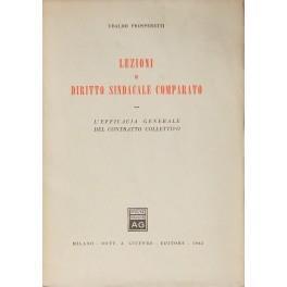 Lezioni di diritto sindacale comparato. L'efficacia generale del contratto collettivo - copertina