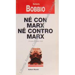 Nè con Marx nè contro Marx. A cura di Carlo Violi - Norberto Bobbio - copertina