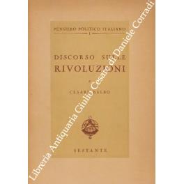 Discorso sulle rivoluzioni con pagine inedite in appendice. A cura di Giorgio Candeloro - Cesare Balbo - copertina