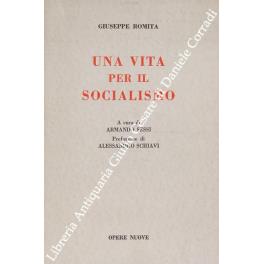 Una vita per il socialismo a cura di Armando Sessi. Prefazione di Alessandro Schiavi - Giuseppe Romita - copertina