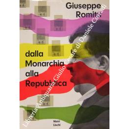 Dalla Monarchia alla Repubblica con prefazione di Giuseppe Saragat - Giuseppe Romita - copertina