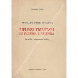 Riforma del diritto di famiglia. Riflessi tributari su impresa e azienda. La vecchia e nuova impresa familiare - Vincenzo Filosa - copertina