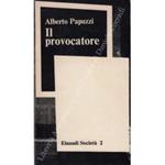 Il provocatore. Il caso Cavallo e la Fiat. Nota introduttiva di Corrado Stajano