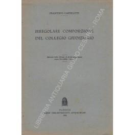 Irregolare composizione del collegio giudiziario - Francesco Carnelutti - copertina