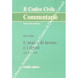 L' orario di lavoro e i riposi. Artt. 2107-2109 - Pietro Ichino - copertina