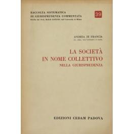 La società in nome collettivo nella giurisprudenza - Andrea Di Francia - copertina