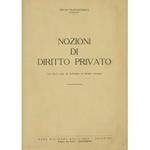 Nozioni di diritto privato. Con brevi note di richiamo al diritto romano