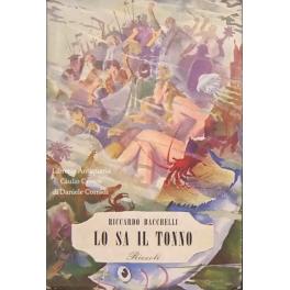 Lo sa il tonno. Colla aggiunta delle avventure del pescespada e del remora. Favola mondana e filosofica - Riccardo Bacchelli - copertina