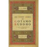 Gli ultimi giorni di Gotamo Buddho. Dal Mahaparinibbanasutta del Canone Pali