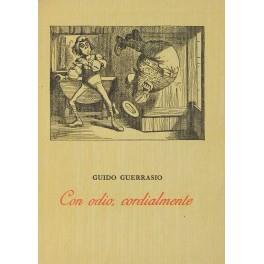 Con odio, cordialmente. Cento epigrammi. Con note di Alceo Minussolte - Guido Guerrasio - copertina