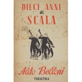 Dieci anni di Scala - Aldo Belli - copertina
