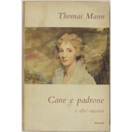 Cane e padrone e altri racconti - Thomas Mann - copertina