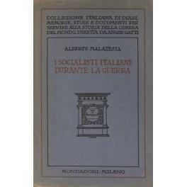I socialisti italiani durante la Guerra - Alberto Malatesta - copertina