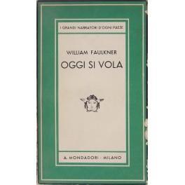 Oggi si vola - William Faulkner - copertina