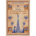 Lo spirito meneghino attraverso i tempi. Aneddoti antichi e nuovi, facezie, epigrammi, filastrocche, saggezza popolare in versi e mottetti