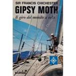Gipsy Moth. Il giro del mondo a vela. Traduzione e presentazione di Alex Carozzo