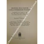 Disciplina delle banche e degli intermediari finanziari. Commento al d. legisl. n. 385 del 1993, testo unico delle leggi in materia bancaria e creditizia