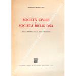 Società civile e società religiosa. Dalla Riforma alla Restaurazione