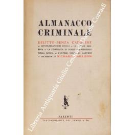 Almanacco criminale. Delitto senza cadavere; Contrabbandieri oggi; La moglie bambina; La fidanzata in rosso; L'assassinio nella banca; L'ultimo colpo di Gartside - Richard Harrison - copertina