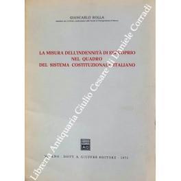 La misura dell'indennità di esproprio nel quadro del sistema costituzionale italiano - Giancarlo Rolla - copertina