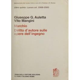 Del marchio del diritto d'autore sulle opere dell'ingegno letterarie e artistiche. Art. 2569-2583 di: Auletta Giuseppe Giacomo e Mangini Vito - copertina