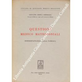 Questioni medico matrimoniali. Biofisiopatologia della famiglia - copertina