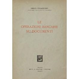 Le operazioni bancarie su documenti di: Colagrosso Enrico - copertina